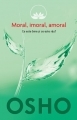 Moral, imoral, amoral (Osho, vol.2)